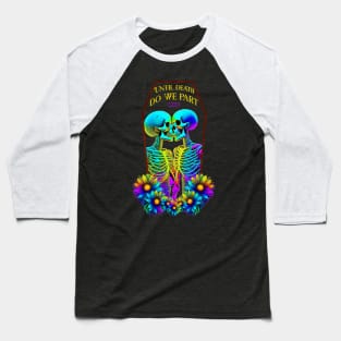 Until Death Baseball T-Shirt